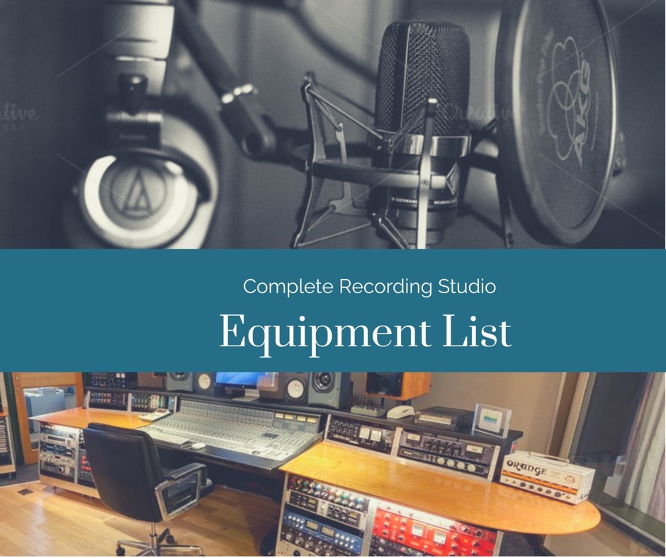 Complete professional recording studio equipment list